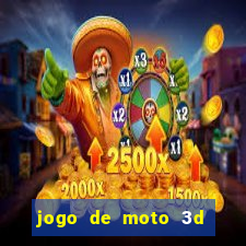 jogo de moto 3d de grau